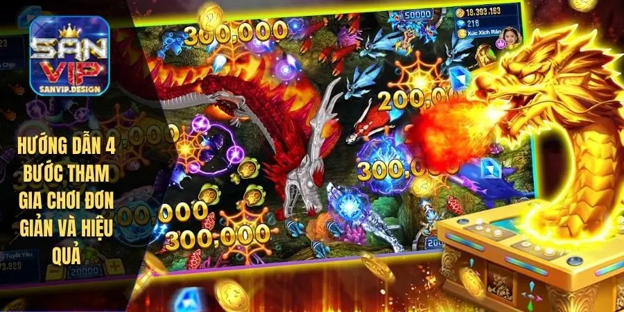 Hướng dẫn 4 bước tham gia chơi đơn giản và hiệu quả