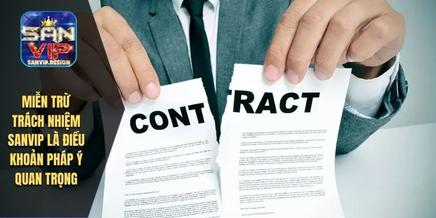 Miễn trừ trách nhiệm SANVIP là điều khoản pháp ý quan trọng 